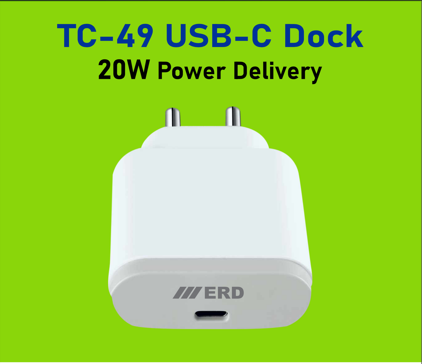 ERD TC-49 /TC-231 20W PD (Dock Only)